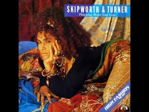 Skipworth & Turner - Thinking About Your Love (Tender Touch Re Edit)