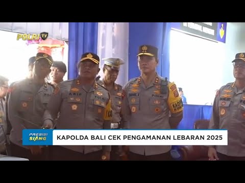 KAPOLDA BALI CEK PENGAMANAN LEBARAN 2025