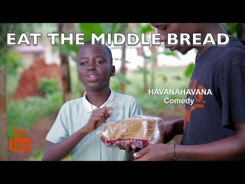 EAT THE MIDDLE BREAD    Episode 1   Havana Havana Comedy 2018