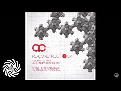 Shanti - Strictly Business (Alternative Control Remix)