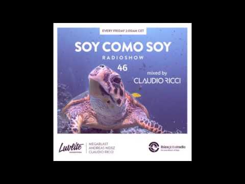 IBIZA GLOBAL RADIO | CLAUDIO RICCI | Soy Como Soy Radioshow #46