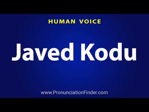 How To Pronounce Javed Kodu