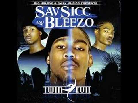 Sav Sicc & Bleezo-Twin Evil