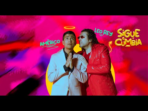 Américo, Leo Rey - Sigue la Cumbia (Video Oficial)