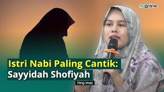 Download lagu Kisah Romantis Nabi Muhammad SAW dengan Sayyidah Shofiyah yang Bikin Baper 😍 | Ning Imaz mp3