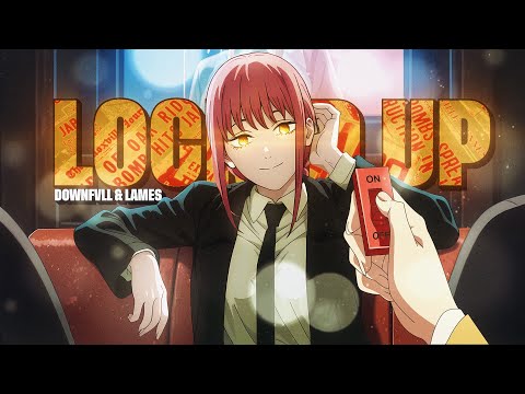 DOWNFVLL & LAMES - LOCKED UP (AMV)