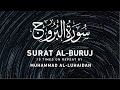 Surat Al-Buruj  - 10 Times On Repeat | Muhammad Al-Luhaidan | Beautiful Voice Saudi Arabian Qari