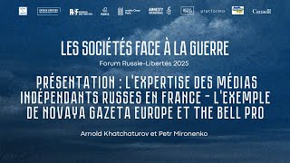 [FR] L’expertise des médias indépendants russe en France– Novaya Gazeta Europe et The Bell Pro