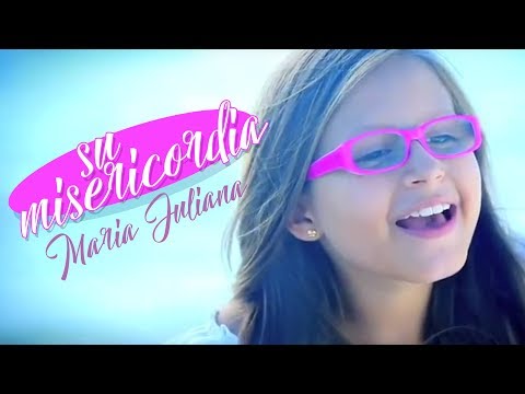 María Juliana | Su Misericordia   (Videoclip Oficial)