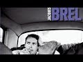 Jacques Brel - Vivre debout
