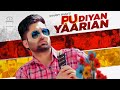 P.U Diyan Yaarian (Full Song) Sharry Maan | Giftrulers | Jassi Lohka | Latest Punjabi Songs 2019