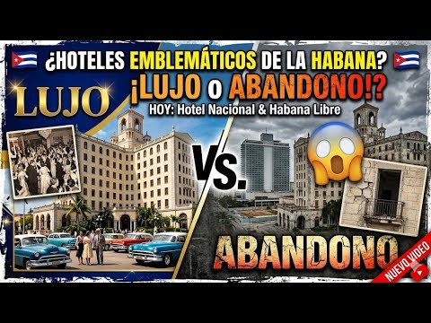Así están HOY los HOTELES MÁS EMBLEMÁTICOS de LA HABANA 🇨🇺 ¿LUJO o ABANDONO? 😱