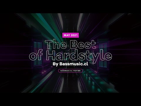 The Best of Hardstyle - Mayo 2021