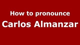 How to pronounce Carlos Almanzar