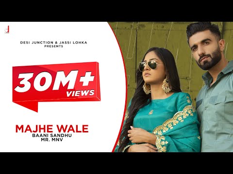 Majhe Wale (Full Video) Baani Sandhu |MR.Mnv Punjabi Songs