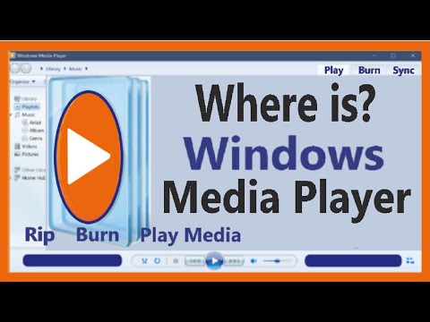 Where is Windows Media Player with Rip, Burn feature, Find out? Windows 10/11.