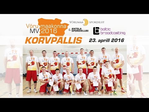 Võrumaa korvpalli MVde FINAL8 / LIVE 23. aprill 2016 kell 9.00