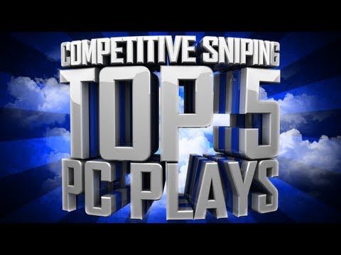 NasTy Top 5 competitive Sniping PC Plays - Episode #1