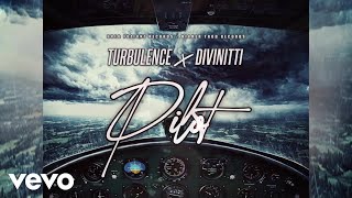 Download lagu Turbulence - Pilot ft. Divinitti mp3