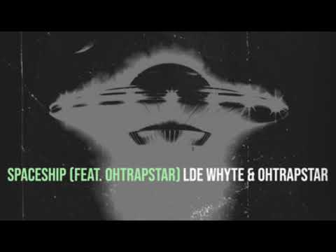 @LDEWhyte - SpaceShip (feat. ohtrapstar)