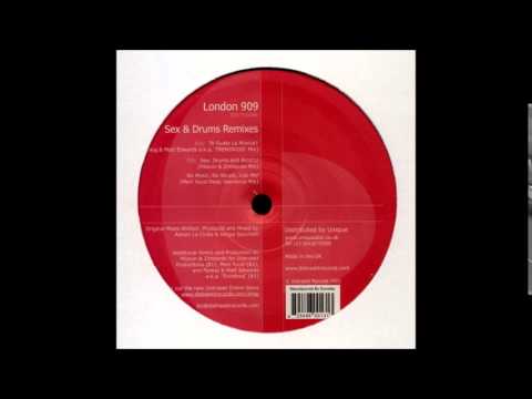 London 909 - Sex, Drums & Alcohol (Piliavin & Zombardo Remix)