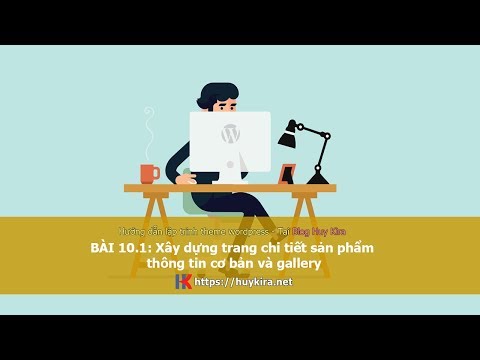 Bài 10.1: Xây dựng trang chi tiết sản phẩm, thông tin cơ bản, gallery hình ảnh