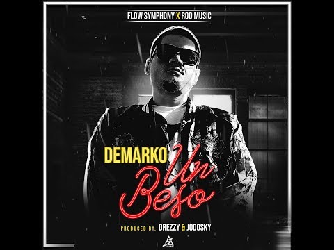Demarko - Un Beso Prod. by Drezzy & Jodosky