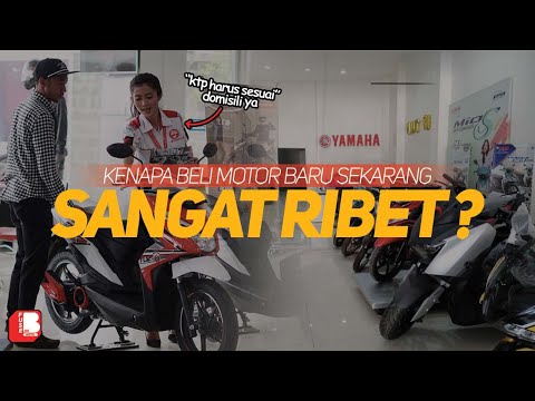 Kenapa Beli Motor Baru Sekarang Malah Ribet ?? | Emang Iya ??