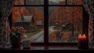 🍁☕Rainy Autumn Day from a Cozy Window | Candlelight, Village Ambience &amp; Relaxing Rain Sounds 🕯️🌧️