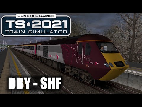 Derby - Sheffield | AP Class 43 | Train Simulator 2021 #196