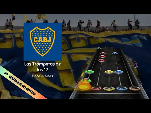 Boca Juniors - Las Trompetas de las 12 (Clone Hero)