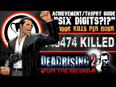 100K Kills Per Hour + XP GLITCH | Dead Rising 2: Off the Record