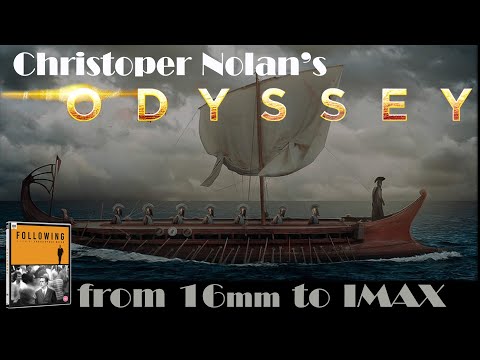 Christopher Nolan's ODYSSEY: From 16mm to IMAX