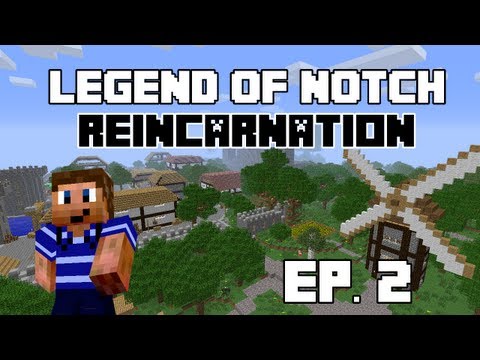 The Legend of Notch: Reincarnation Ep. 2 - The Old Fashioned Way (Minecraft Mod LP)