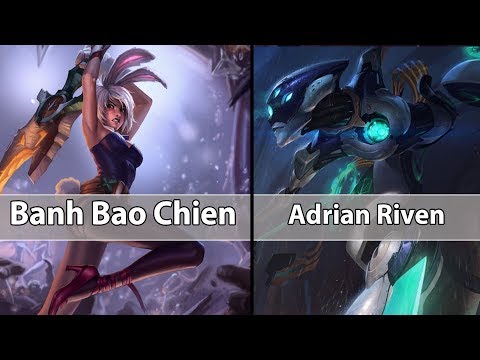 [ Adrian Riven ] Camille vs Riven [ Bánh Bao Chiên ] Top - Adrian Riven Stream