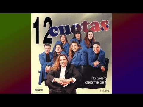 12 CUOTAS- COMO TE EXTRAÑO VIDA MIA