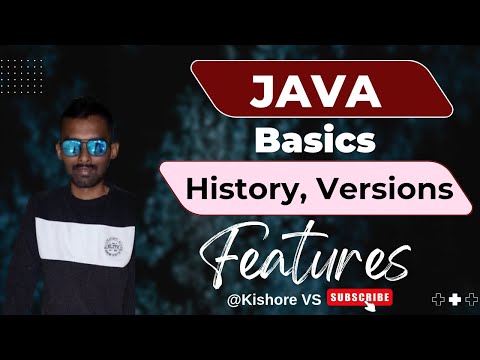 Java Basics History Versions And Features Kishorevs Javatutorial Java Programmingbasics