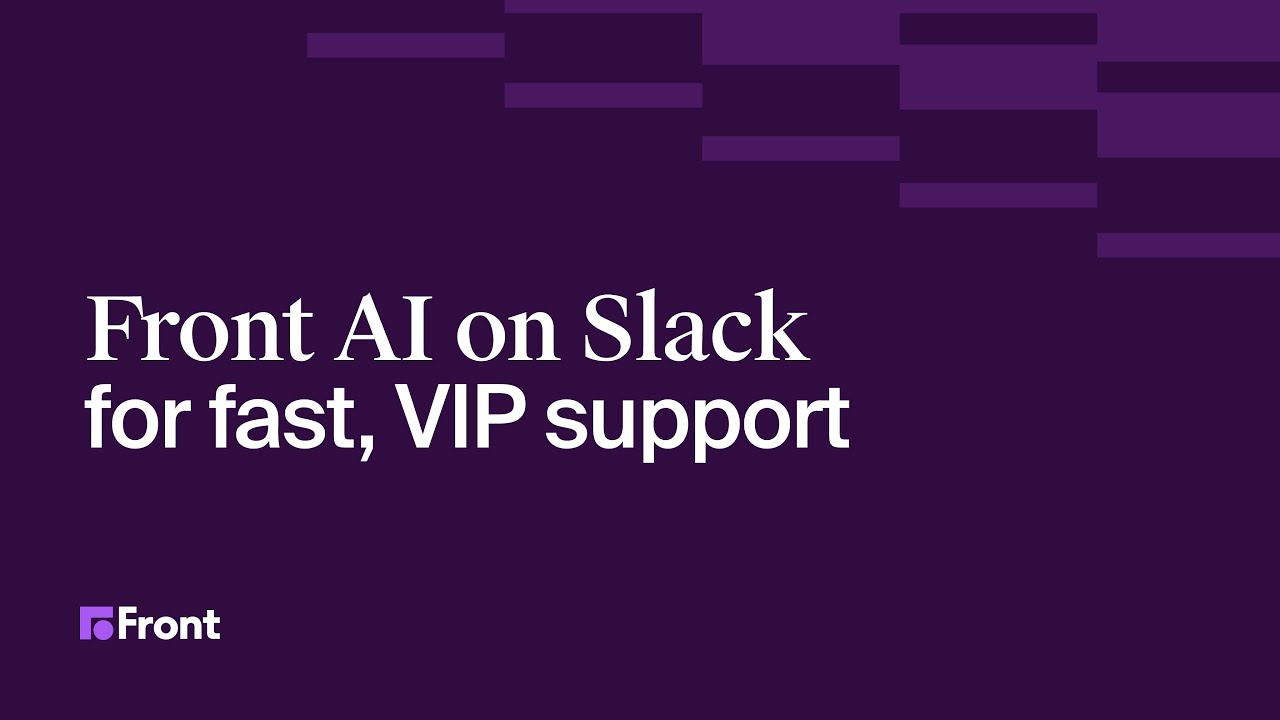 Front AI on Slack for fast, high-touch support
