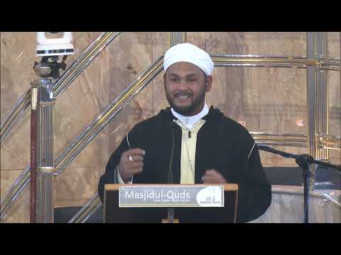 Jummah at Masjidul Quds by Sh Natheer Mallick - The State of the Ummah