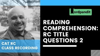 CAT RC Title Questions: Techniques for Analyzing and Answering Effectively