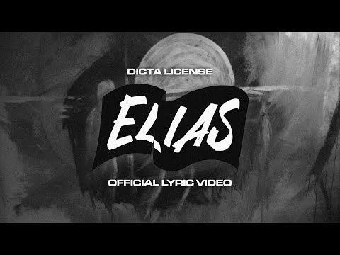 dicta license - Elias (Official Lyric Video)