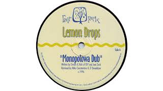 Lemon Drops - Monopolowa Dub - 1996 U.S. DEEP HOUSE