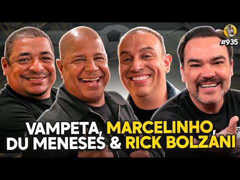 VAMPETA, MARCELINHO, EDUARDO DE MENESES & RICK BOLZANI (OS BASTIDORES DO FUTEBOL) - Podpah #935
