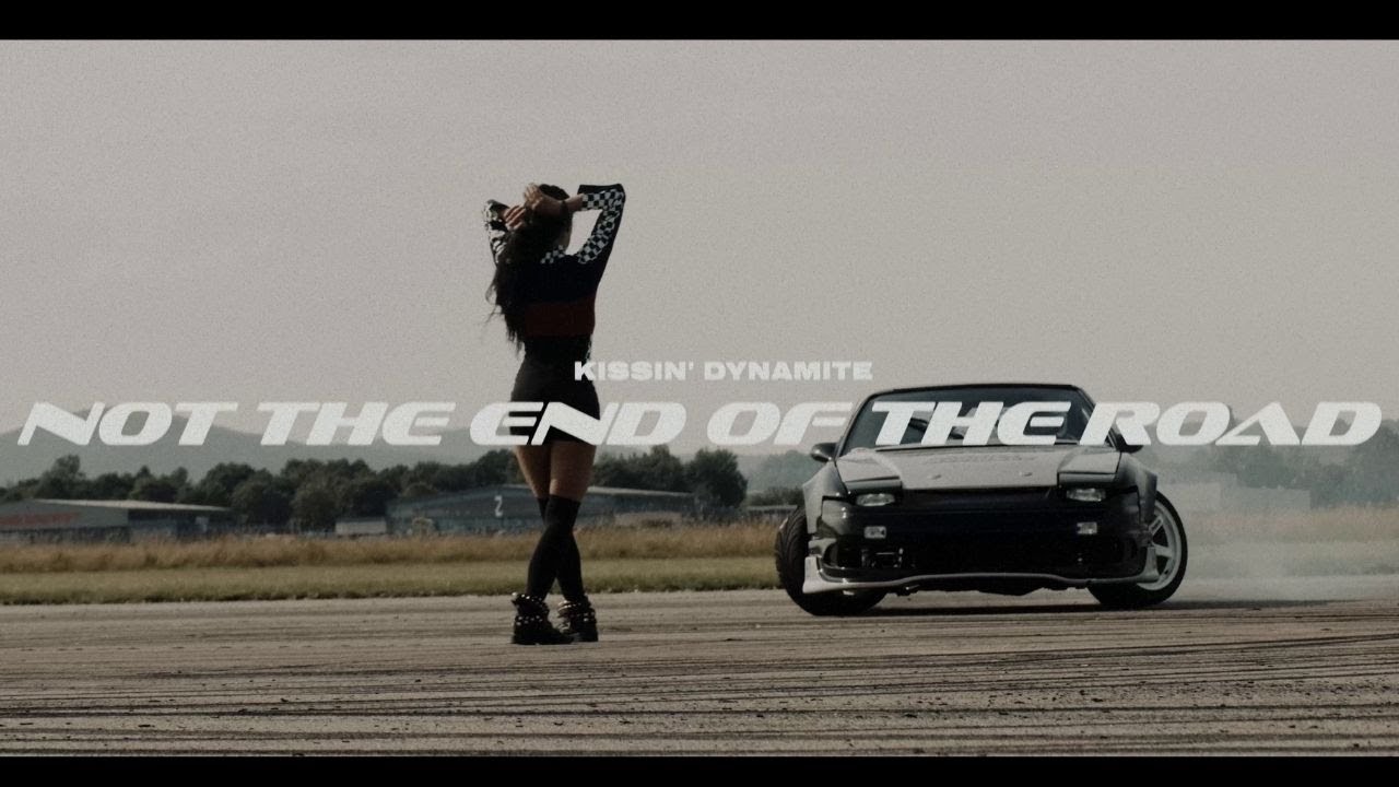 Kissin’ Dynamite — Not The End Of The Road