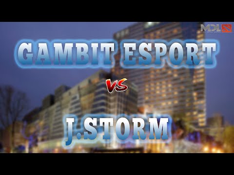 GAMBIT VS J.STORM GAME 1 (Best Of 3) - MDL CHENGDU MAJOR 2019 !