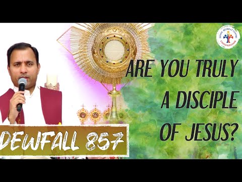 Dewfall 857 - Are you truly a disciple of Jesus?