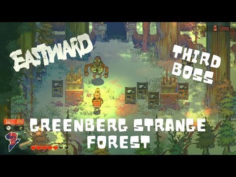 How to defeat the Boss of Greenberg Strange Forest - Eastward Boss Guide #3
