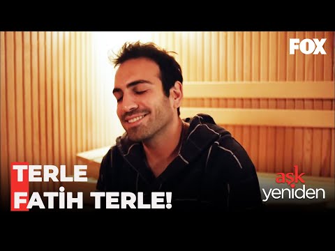 Fatih'in Sauna Macerası - Aşk Yeniden 31. Bölüm