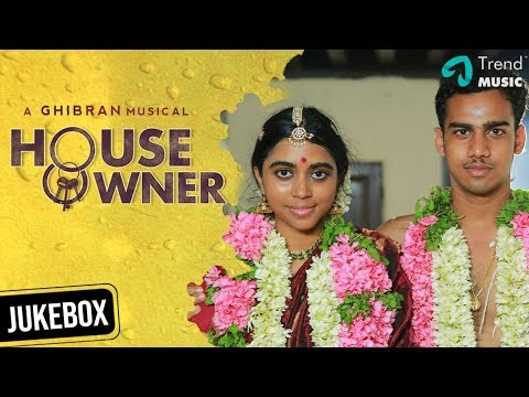 House Owner Tamil Movie | Audio Jukebox | Lakshmy Ramakrishnan | Ghibran | Kishore | Trend Music Video