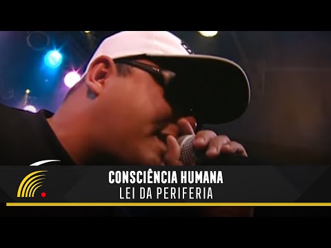 Consciência Humana - Lei da Periferia - 100% Favela